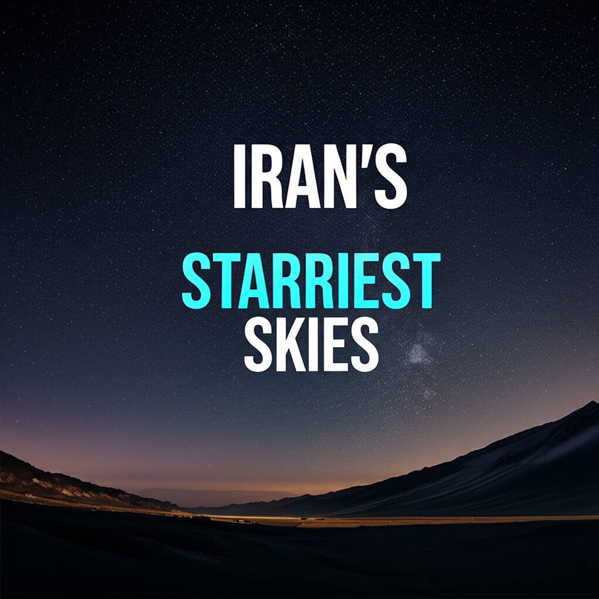 پرستاره ترین آسمان های ایران